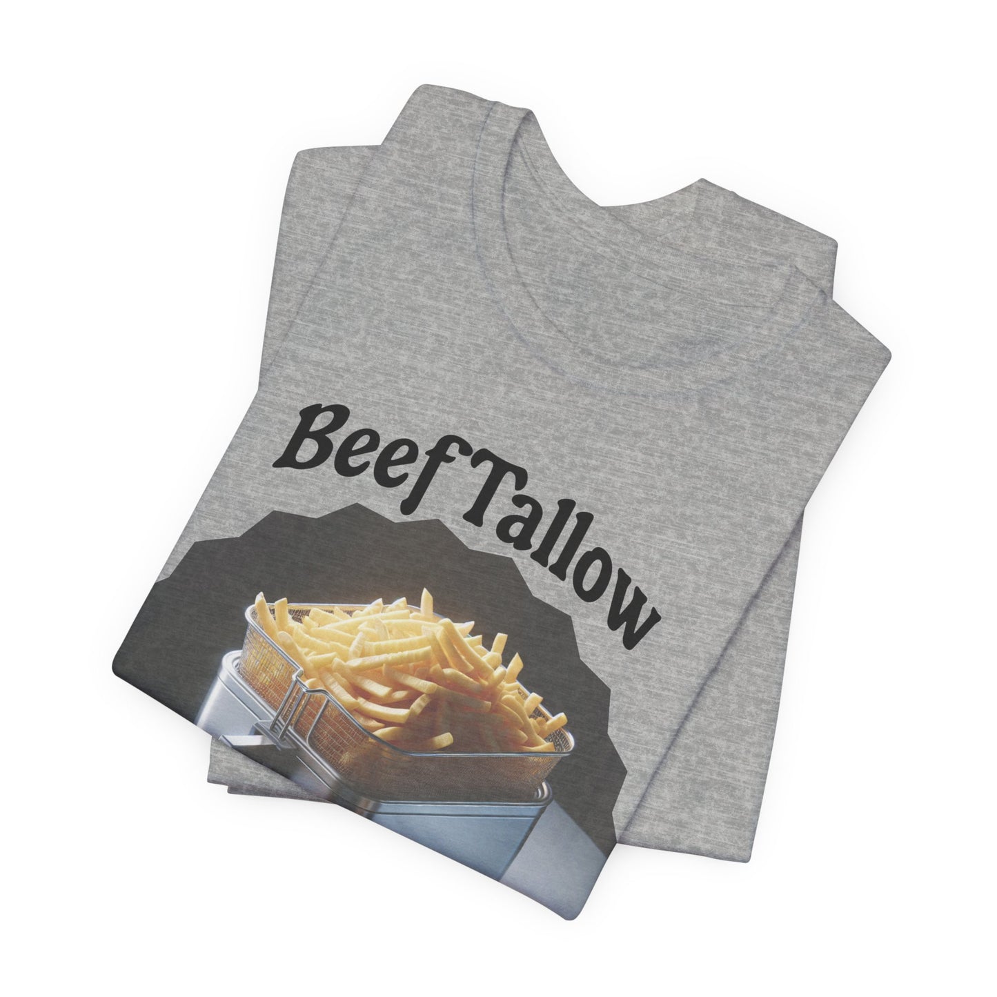 T-Shirt French Fry Cooker Graphic Tee - Beef Tallow Make Fries Great Again - Bring Back The Tallow Fries - Beef Tallow Lover