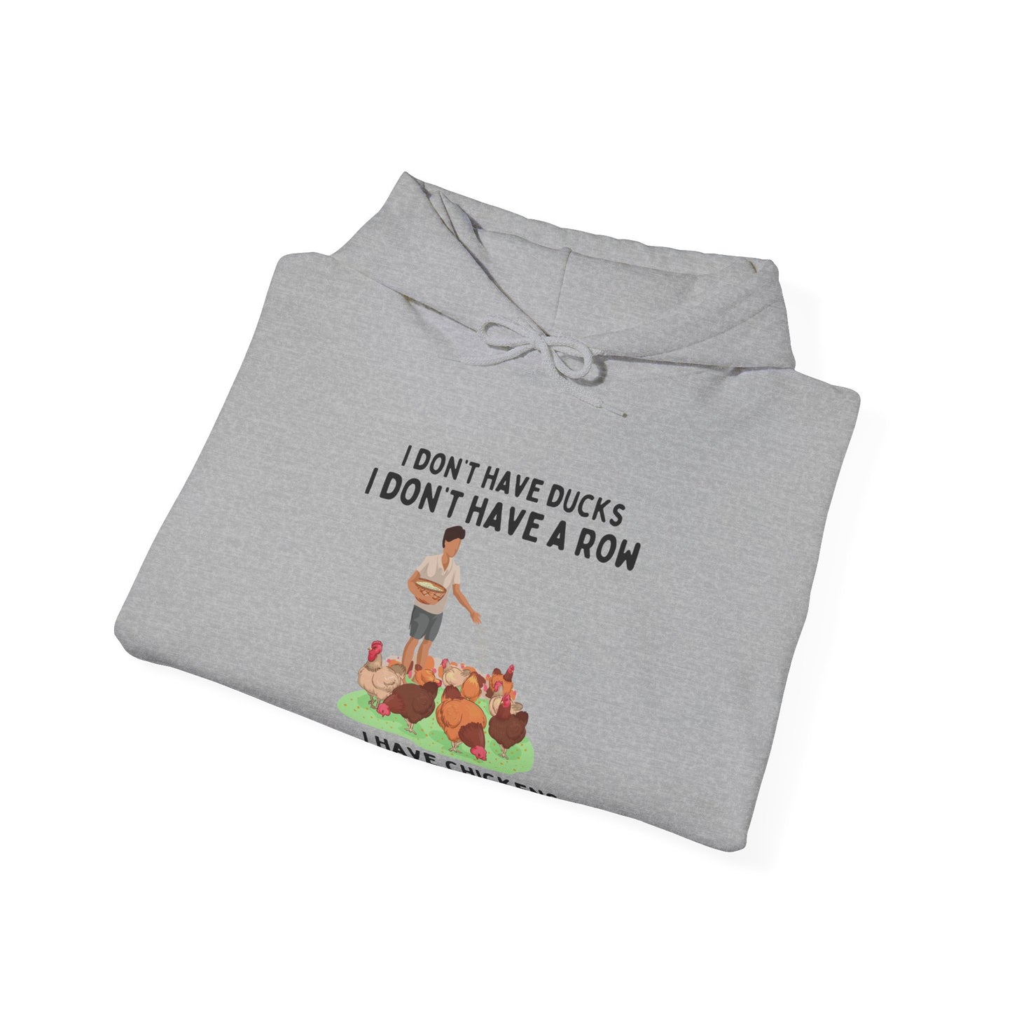 Chickens Hoodie - Funny Caption Unisex Hooded Sweatshirt