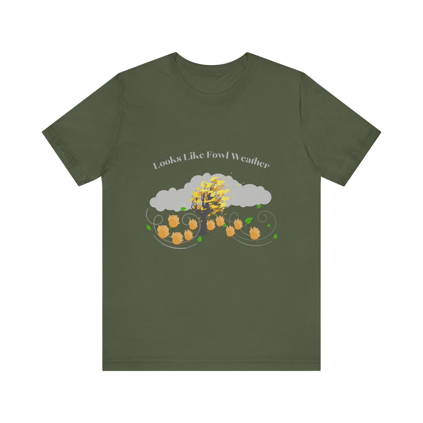 Short Sleeve Tee with Chicks Blowing in the Wind - 'Looks Like Fowl Weather'