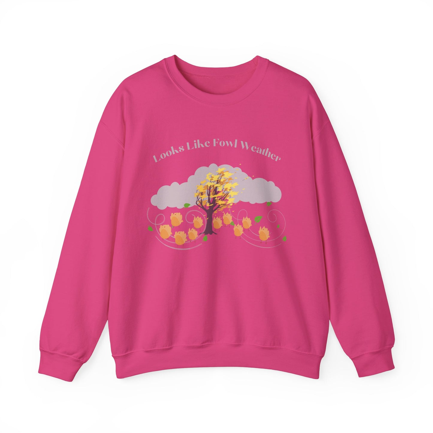 Crewneck Sweatshirt - 'Looks Like Fowl Weather'