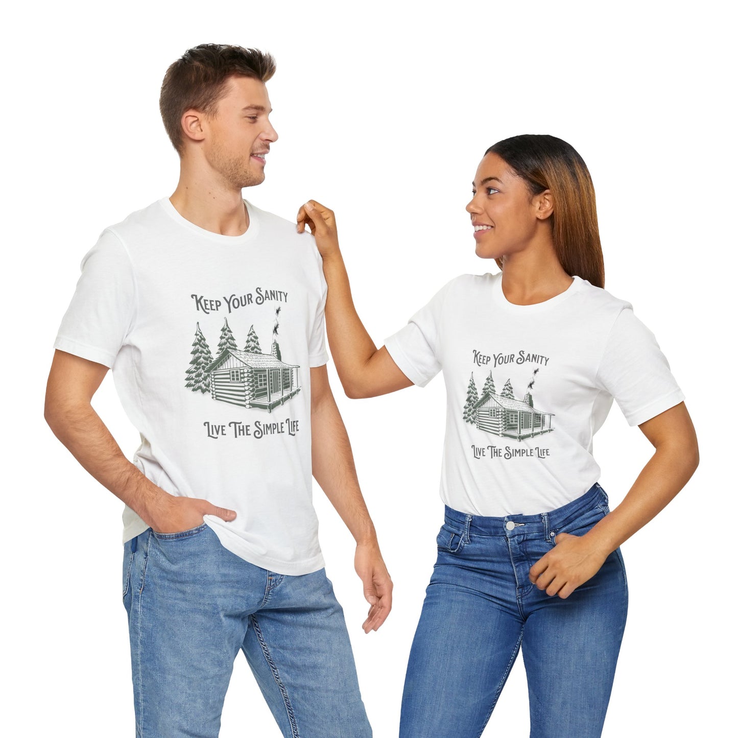 Cabin Tee with 'Keep Your Sanity, Live the Simple Life' Quote