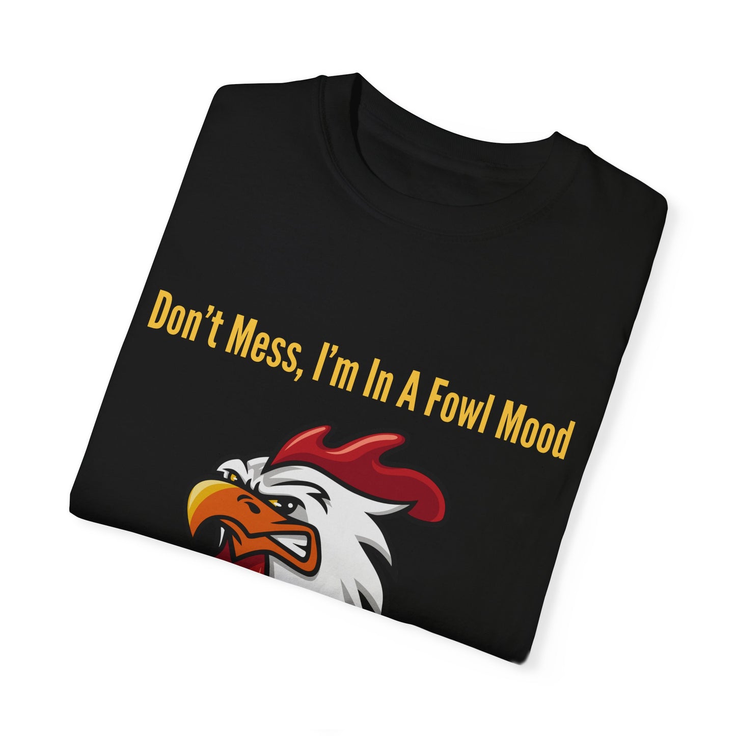 Rooster Fowl Mood Unisex T-shirt