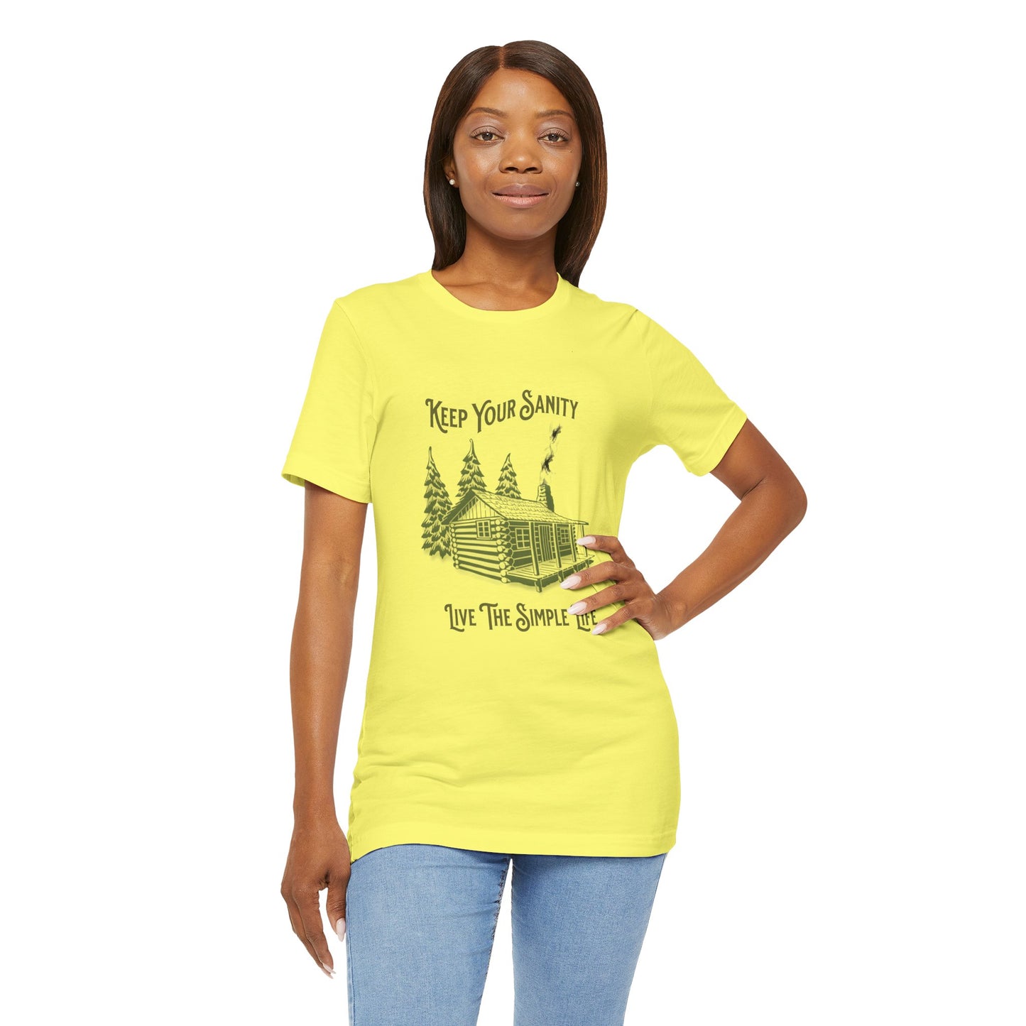 Cabin Tee with 'Keep Your Sanity, Live the Simple Life' Quote