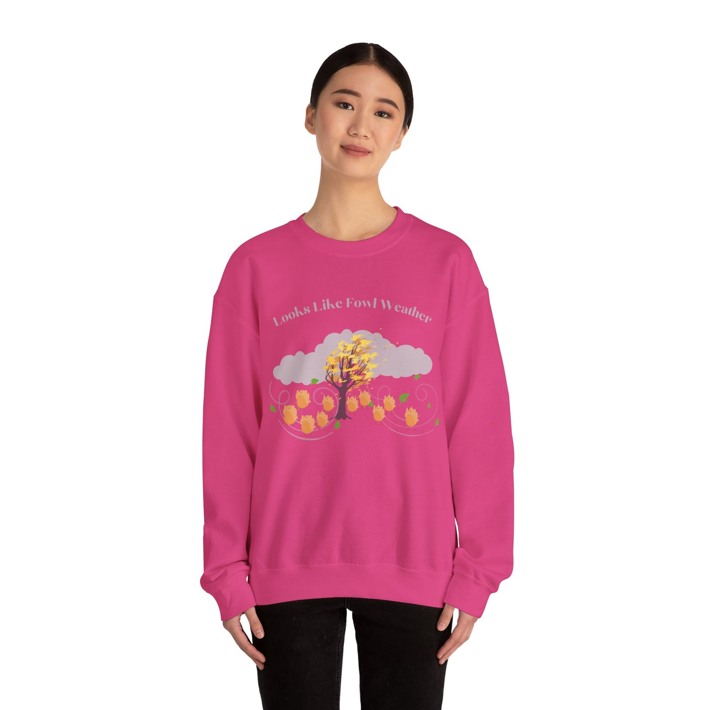 Crewneck Sweatshirt - 'Looks Like Fowl Weather'